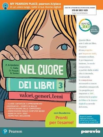 Nel cuore dei libri. Valori, generi, temi. Con Quaderno. Con Per l'esame. Con fascicolo. Con Libro liquido. Con Didastore. Con ebook. Con espansione online. Vol. 3 - Beatrice Savino, Orietta Pozzoli, Palmira Aristodemo - Libro Paravia 2018 | Libraccio.it