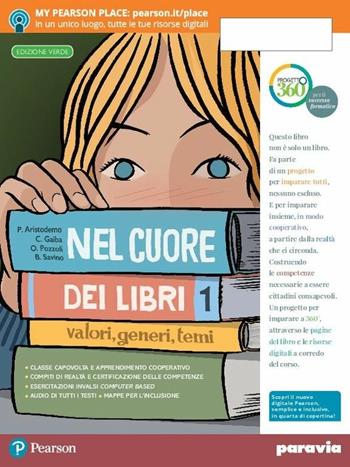Nel cuore dei libri. Valori, generi, temi. Ediz. verde. Con Quaderno. Con Fascicolo. Con Libro liquido. Con Didastore. Per la Scuola media. Vol. 1 - Beatrice Savino, Orietta Pozzoli, Palmira Aristodemo - Libro Paravia 2018 | Libraccio.it
