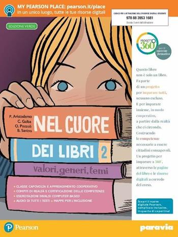 Nel cuore dei libri. Valori, generi, temi. Ediz. verde. Con Quaderno. Con Fascicolo. Con Libro liquido. Con Didastore. Per la Scuola media. Vol. 2 - Beatrice Savino, Orietta Pozzoli, Palmira Aristodemo - Libro Paravia 2018 | Libraccio.it