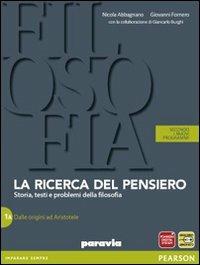 Ricerca del pensiero. Con quaderno. Per le Scuole superiori. Vol. 1: Dalle origini alla scolastica - Nicola Abbagnano, Giovanni Fornero, BURGHI - Libro Paravia 2012 | Libraccio.it