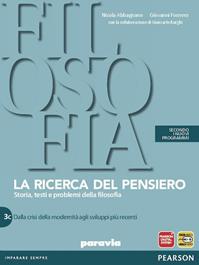 Ricerca del pensiero. Vol 3C: Dalla crisi della modernità agli sviluppi più recenti. Per le Scuole superiori. - Nicola Abbagnano, Giovanni Fornero, BURGHI - Libro Paravia 2012 | Libraccio.it