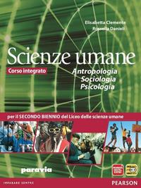 Antropologia, sociologia, psicologia. Per la 3ª e 4ª classe delle Scuole superiori. Con espansione online - Elisabetta Clemente, Rossella Danieli - Libro Paravia 2012 | Libraccio.it