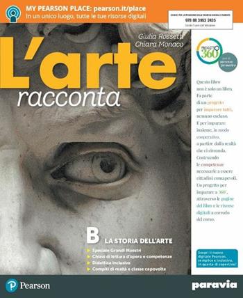 L'arte racconta. Con Schede. Con ITE. Con Didastore. Con ebook. Con espansione online. Vol. B - Giulia Rossetti, C. Monaco - Libro Paravia 2018 | Libraccio.it