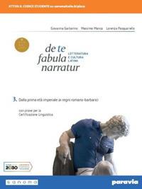 De te fabula narratur. Vol. 3 - Giovanna Garbarino, Massimo Manca, Lorenza Pasquariello - Libro Paravia 2020 | Libraccio.it