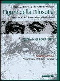 Figure della filosofia. Vol. 3: Dal romanticismo al positivismo - Nicola Abbagnano, Giovanni Fornero - Libro Paravia 2000 | Libraccio.it