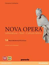 Nova opera. Per il Liceo scientifico. Con espansione online. Vol. 1: Dalle origini all'età di Silla-L'età di Cesare