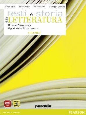 Testi e storia della letteratura. Vol. F: Il primo Novecento ed il periodo tra le due guerre. Con espansione online - Guido Baldi, Silvia Giusso, Mario Razetti - Libro Paravia 2011 | Libraccio.it