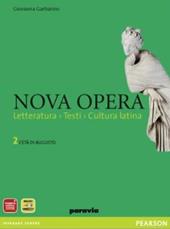 Nova opera. Per il Liceo scientifico. Con espansione online. Vol. 2: L'età di Augusto