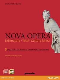 Nova opera. Per il Liceo scientifico. Con espansione online. Vol. 3: Dalla prima età imperiale ai regni romano-barbarici - Giovanna Garbarino - Libro Paravia 2011 | Libraccio.it