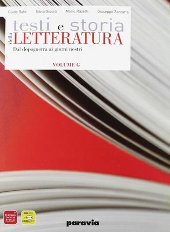 Testi e storia della letteratura. Vol. G: Dal dopoguerra ai giorni nostri. Per le Scuole superiori. - Guido Baldi, Silvia Giusso, Mario Razetti - Libro Paravia 2011 | Libraccio.it