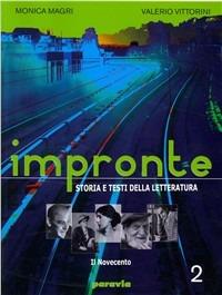 Impronte. Per gli Ist. Professionali. Vol. 2: Il Novecento - Monica Magri, Valerio Vittorini - Libro Paravia 2006 | Libraccio.it