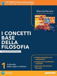 concetti base della filosofia. La filosofia dalle origini a Ockham. Per le Scuole superiori. Vol. 1 - Giulia Fresco - Libro Paravia 2019 | Libraccio.it