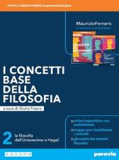 I concetti base della filosofia. La filosofia dalle origini a Ockham. Con e-book. Con espansione online. Vol. 2