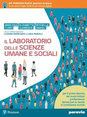 Il laboratorio delle scienze umane e sociali. Con e-book. Con espansione online - Elisabetta Clemente, Rossella Danieli, Annuska Como - Libro Paravia 2019 | Libraccio.it