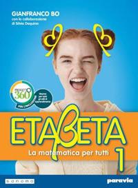Etabeta. La matematica per tutti. Ediz. annuale. Con e-book. Con espansione online. Vol. 1 - Gianfranco Bo - Libro Paravia 2019 | Libraccio.it