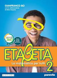 Etabeta. La matematica per tutti. Ediz. annuale. Con e-book. Con espansione online. Vol. 2 - Gianfranco Bo - Libro Paravia 2019 | Libraccio.it
