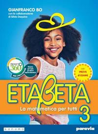 Etabeta. La matematica per tutti. Ediz. annuale. Con e-book. Con espansione online. Vol. 3 - Gianfranco Bo - Libro Paravia 2019 | Libraccio.it