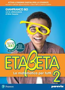 Etabeta. La matematica per tutti. Ediz. annuale light. Con e-book. Con espansione online. Vol. 2 - Gianfranco Bo - Libro Paravia 2019 | Libraccio.it