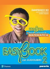 Etabeta. La matematica per tutti. Easybook. Con e-book. Con espansione online. Vol. 2