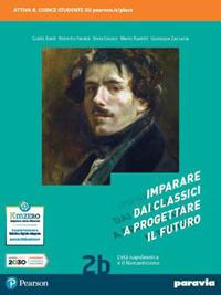 Imparare dai classici a progettare il futuro. Con Competenti in comunicazione. Con e-book. Con espansione online. Vol. 2 - Guido Baldi, Roberto Favatà, Silvia Giusso - Libro Paravia 2021 | Libraccio.it