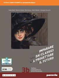 Imparare dai classici a progettare il futuro. Con Antologia della Divina commedia. Per le Scuole superiori. Vol. 3 - Guido Baldi, Silvia Giusso, Roberto Favatà - Libro Paravia 2021 | Libraccio.it