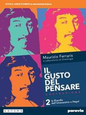 Il gusto del pensare. Con e-book. Con espansione online. Vol. 2: Dall'umanesimo a Hegel