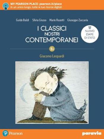 I classici nostri contemporanei. Nuovo esame di Stato. Con e-book. Con espansione online. Vol. 5/1 - Guido Baldi, Silvia Giusso, Mario Razetti - Libro Paravia 2019 | Libraccio.it