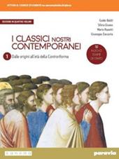 I classici nostri contemporanei. Nuovo esame di Stato. Con e-book. Con espansione online. Vol. 1