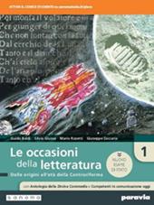 Le occasioni della letteratura. Con Antologia. Ediz. nuovo esame di Stato. Con e-book. Con espansione online. Vol. 1