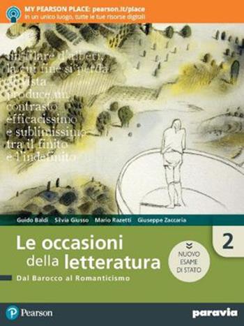 Le occasioni della letteratura. Ediz. nuovo esame di Stato. Per le Scuole superiori. Vol. 2 - Guido Baldi, Silvia Giusso, Mario Razetti - Libro Paravia 2019 | Libraccio.it