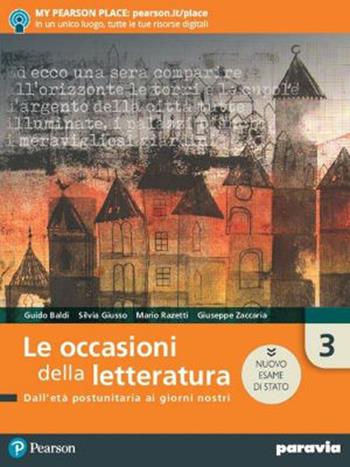 Le occasioni della letteratura. Ediz. nuovo esame di Stato. Con e-book. Con espansione online. Vol. 3 - Guido Baldi, Silvia Giusso, Mario Razetti - Libro Paravia 2019 | Libraccio.it