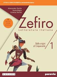 Zefiro. Dalle origini al Cinquecento. Ediz. nuovo esame di stato. Per le Scuole superiori. Vol. 1 - Alessandra Terrile, Paola Biglia, Cristina Terrile - Libro Paravia 2019 | Libraccio.it