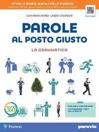 Parole al posto giusto. Per la Scuola media.  - Libro Paravia 2019 | Libraccio.it