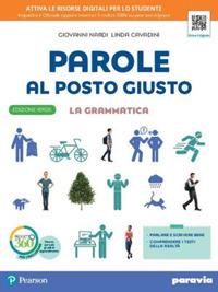 Parole al posto giusto. Fonologia, morfologia e sintassi. Con e-book. Con espansione online  - Libro Paravia 2019 | Libraccio.it