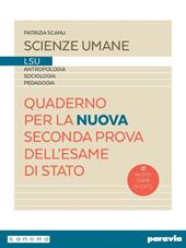 Quaderno per la nuova seconda prova dell'esame di stato. Con espansione online