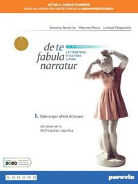 De te fabula narratur. Con versioni latine. Per il secondo biennio e il quinto anno delle Scuole superiori. Con e-book. Con espansione online. Vol. 1 - Giovanna Garbarino, Massimo Manca, Lorenza Pasquariello - Libro Paravia 2020 | Libraccio.it