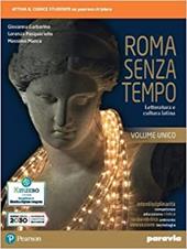 Roma senza tempo. Letteratura e cultura latina. Con e-book. Con espansione online