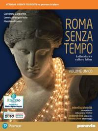 Roma senza tempo. Letteratura e cultura latina. - Giovanna Garbarino, Lorenza Pasquariello, Massimo Manca - Libro Paravia 2022 | Libraccio.it