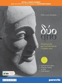 Duo. Versioni greche e latine. Per il 2° biennio e il 5° anno delle le Scuole superiori. - P. Luigi Amisano, Luisa Rossi - Libro Paravia 2020 | Libraccio.it