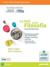 Le basi della filosofia. Con e-book. Con espansione online. Vol. 1