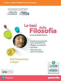 Le basi della filosofia. Vol. 2 - Giulia Fresco - Libro Paravia 2021 | Libraccio.it