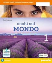 Occhi sul mondo. Per crescere cittadini di domani. Con e-book. Con espansione online. Vol. 1