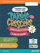 Parole per crescere. Letture per il cuore e per la mente. Con Quaderno. Con e-book. Con espansione online. Vol. 2  - Libro Paravia 2022 | Libraccio.it