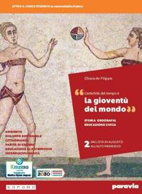 La gioventù del mondo. Storia, Geografia, Educazione civica. Per i Licei e gli Ist. magistrali. Vol. 2 - Chiara De Filippis - Libro Paravia 2022 | Libraccio.it