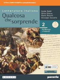 Qualcosa che sorprende. Dal barocco a Leopardi. Con e-book. Con espansione online. Vol. 2 - Guido Baldi, Silvia Giusso, Mario Razetti - Libro Paravia 2020 | Libraccio.it