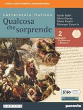 Qualcosa che sorprende. Dal barocco a Manzoni. Con e-book. Con espansione online. Vol. 2