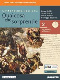 Qualcosa che sorprende. Dal barocco a Manzoni. Con e-book. Con espansione online. Vol. 2 - Guido Baldi, Silvia Giusso, Mario Razetti - Libro Paravia 2020 | Libraccio.it
