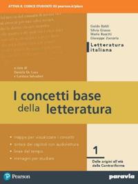 I concetti base della letteratura. Con e-book. Con espansione online. Vol. 1 - Daniela De Luca, Lorenza Salvadori - Libro Paravia 2020 | Libraccio.it
