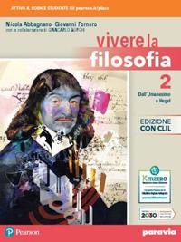 Vivere la filosofia. Con CLIL. Per le Scuole superiori. Vol. 2 - Nicola Abbagnano, Giovanni Fornero - Libro Paravia 2021 | Libraccio.it