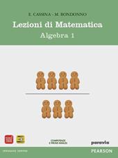Lezioni di matematica. Algebra. Materiali per il docente. Con mymathlab-Prove INVALSI. Con DVD-ROM. Vol. 1